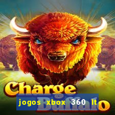 jogos xbox 360 lt 3.0 download