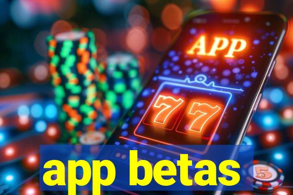 app betas