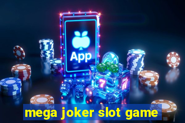 mega joker slot game