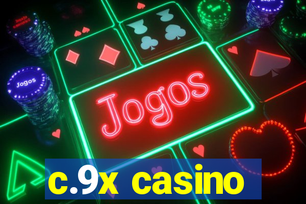 c.9x casino