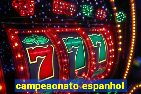 campeaonato espanhol