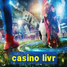 casino livr