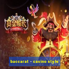 baccarat - casino style