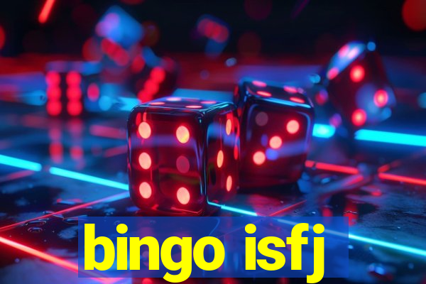 bingo isfj