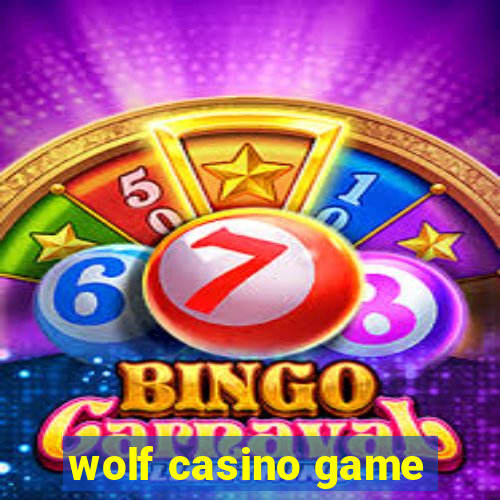 wolf casino game