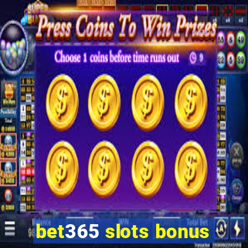 bet365 slots bonus