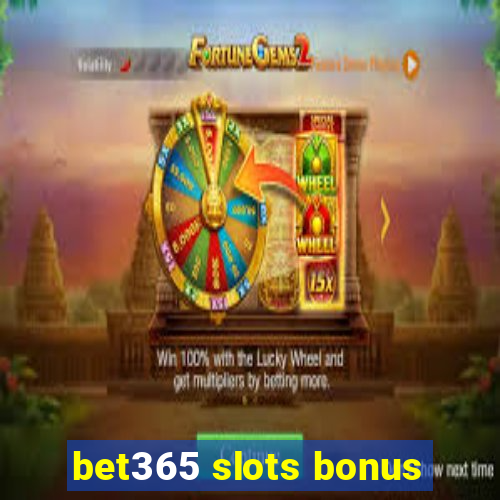 bet365 slots bonus