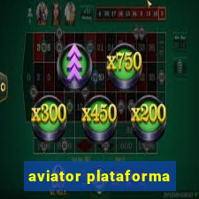 aviator plataforma