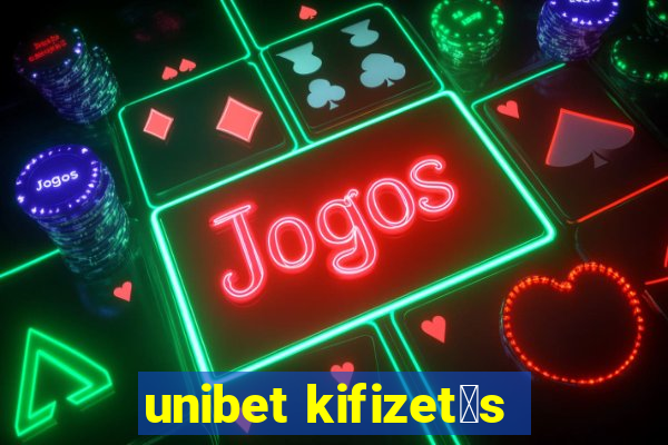 unibet kifizet茅s