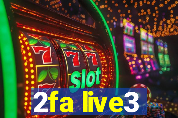 2fa live3