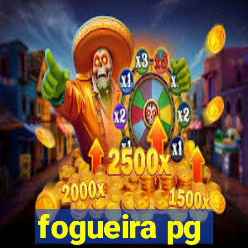 fogueira pg