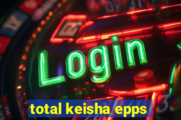 total keisha epps