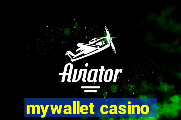 mywallet casino