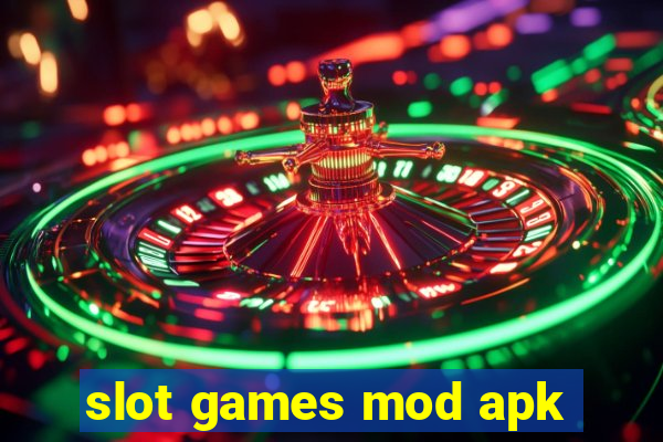 slot games mod apk