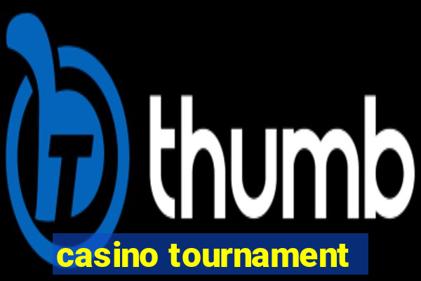 casino tournament