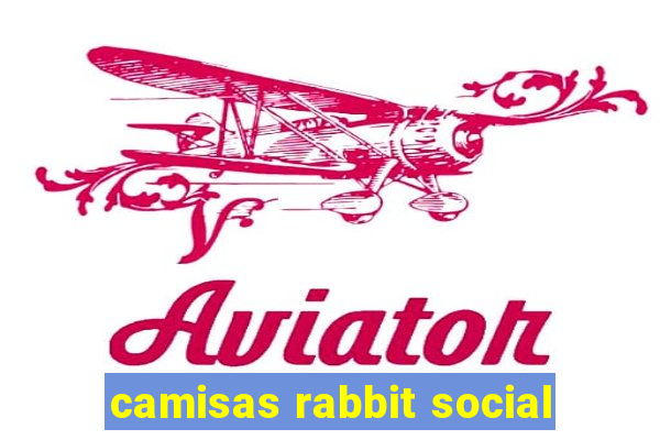 camisas rabbit social