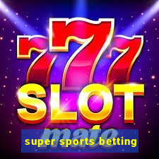 super sports betting