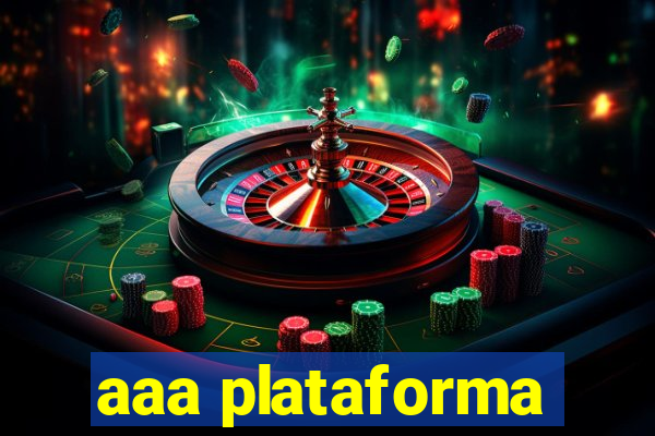 aaa plataforma