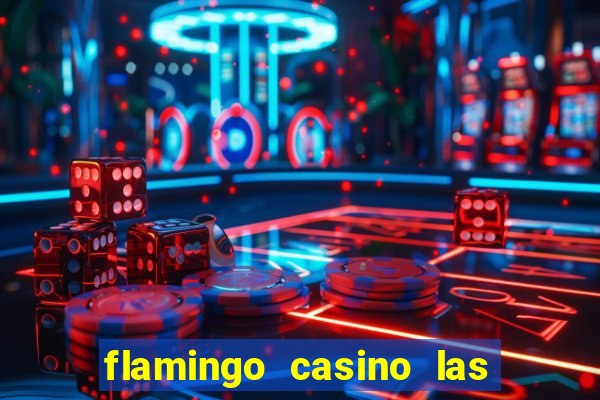 flamingo casino las vegas nv