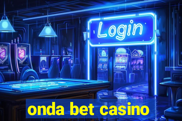 onda bet casino