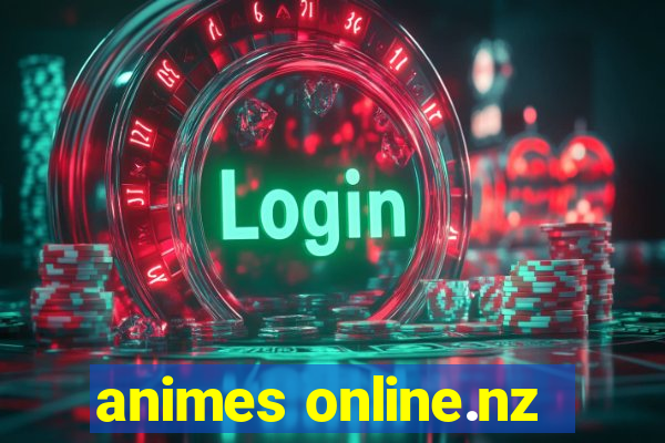 animes online.nz