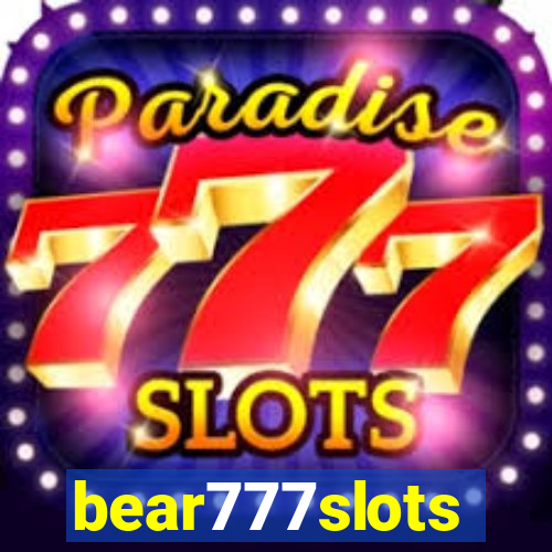 bear777slots