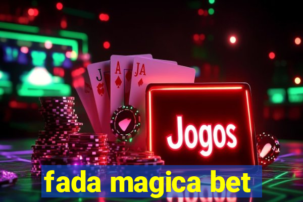 fada magica bet