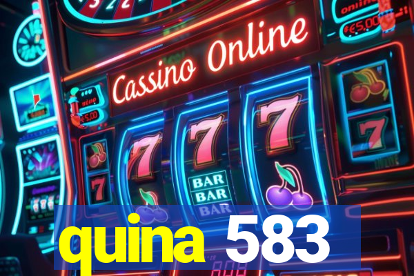 quina 583