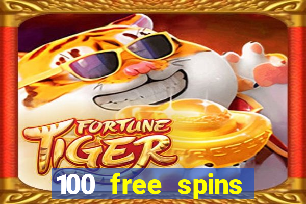 100 free spins resorts casino