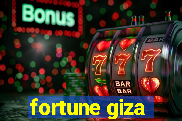 fortune giza