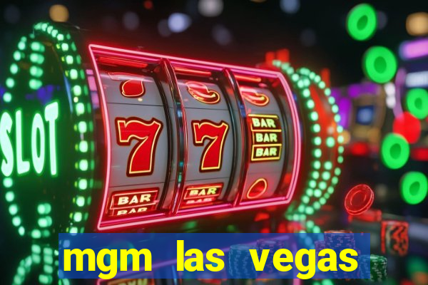 mgm las vegas hotel casino