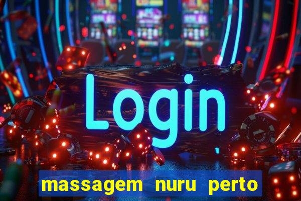 massagem nuru perto de mim