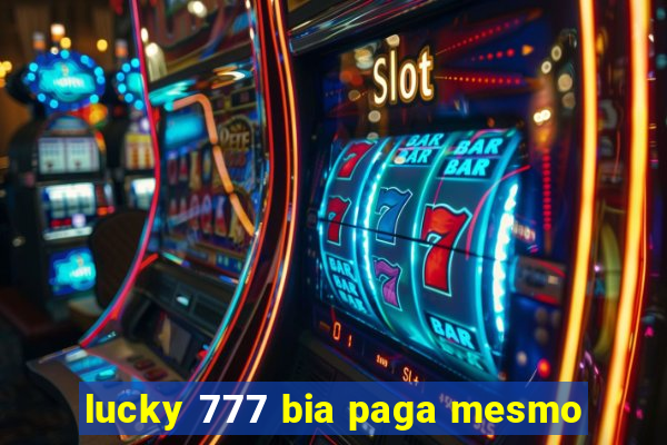 lucky 777 bia paga mesmo