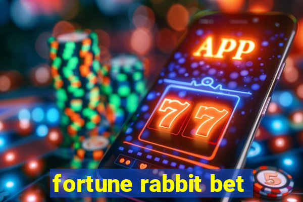 fortune rabbit bet