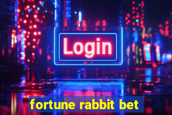 fortune rabbit bet