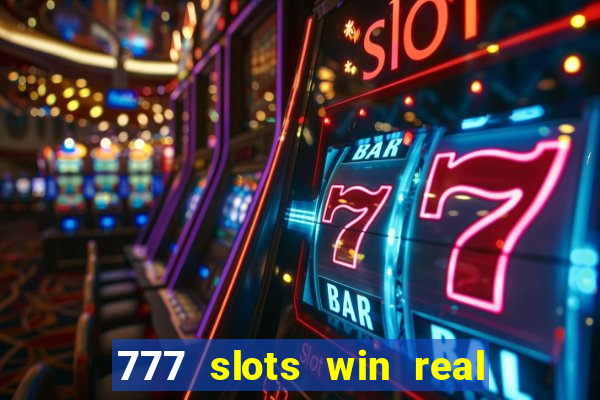 777 slots win real money india