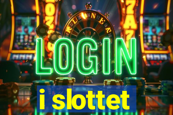 i slottet