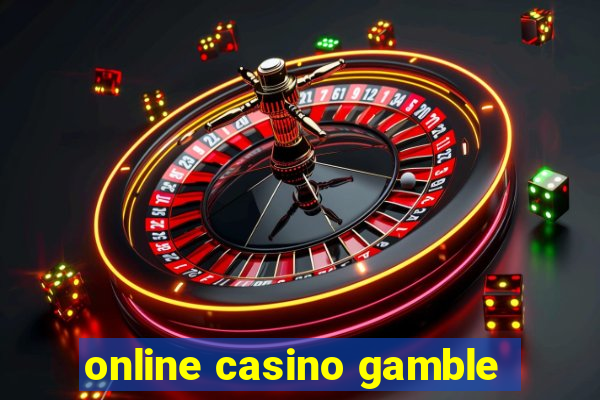 online casino gamble