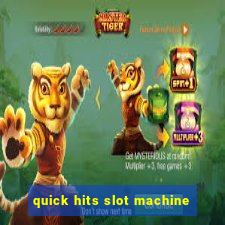 quick hits slot machine