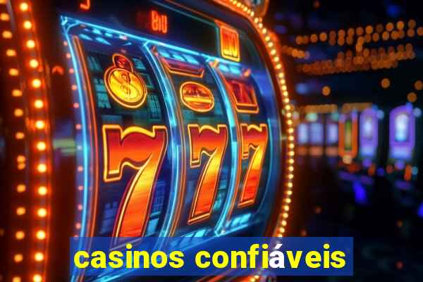 casinos confiáveis