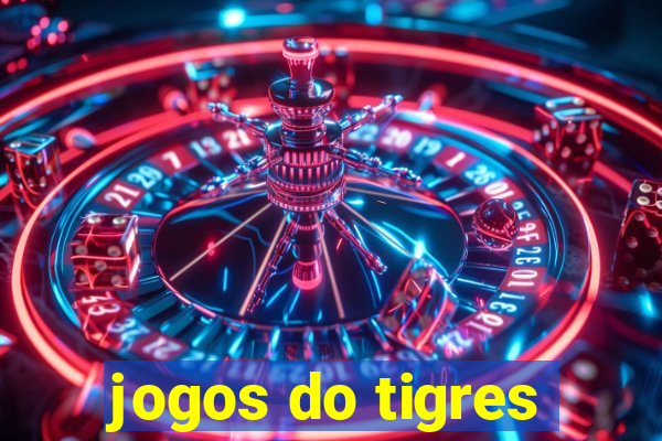 jogos do tigres