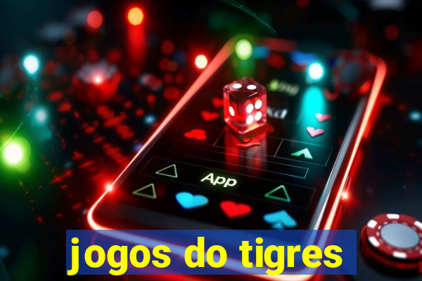 jogos do tigres