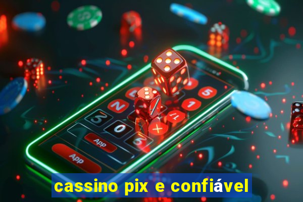 cassino pix e confiável