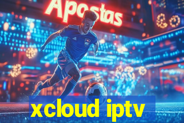 xcloud iptv