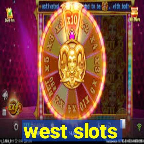 west slots