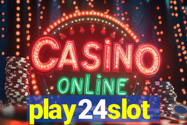 play24slot