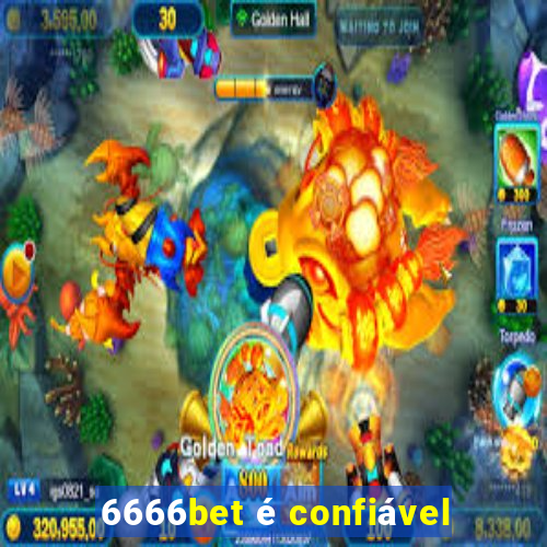 6666bet é confiável