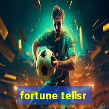 fortune tellsr