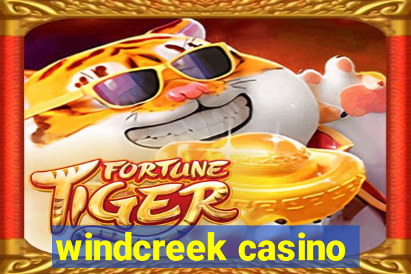 windcreek casino