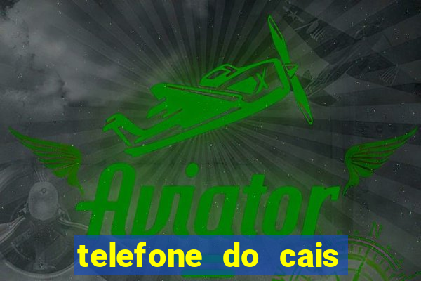 telefone do cais da vila nova